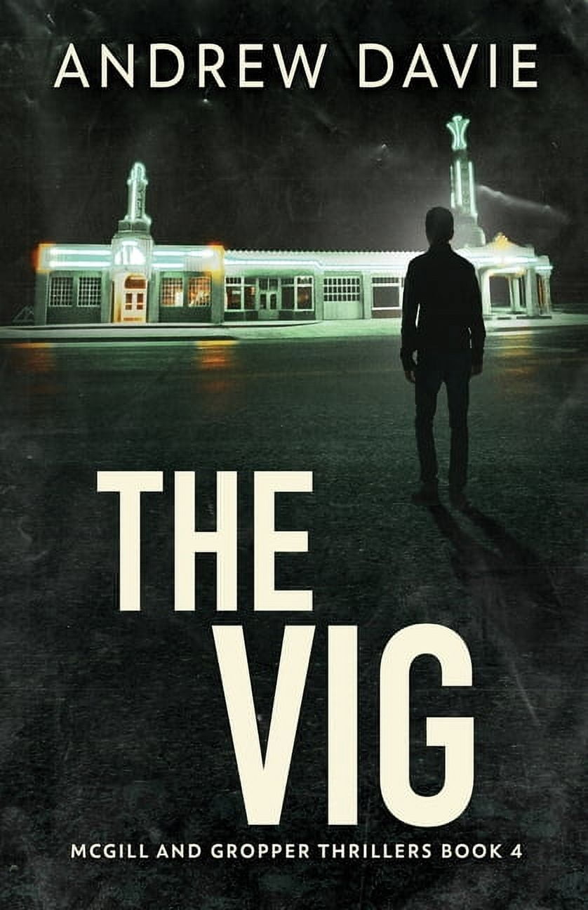 McGill and Gropper Thrillers The Vig, Book 4, (Paperback)