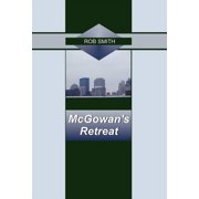 McGowans Retreat, Hardcover