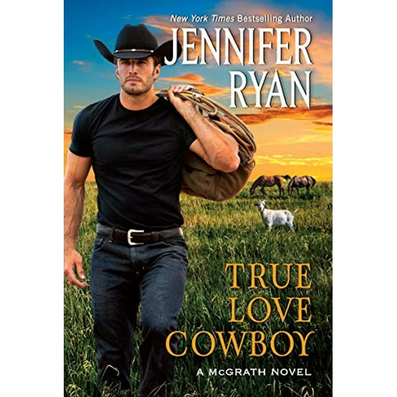 Pre-Owned True Love Cowboy: A McGrath Novel (Mass Market Paperback) 0063020807 9780063020801
