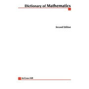 McGraw-Hill Dictionary of: McGraw-Hill Dictionary of Mathematics (Paperback)
