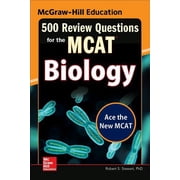 McGraw-Hill Education 500 Review Questions for the McAt Biology, Paperback