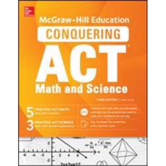 Pre-Owned McGraw-Hill Education Conquering the ACT Math and Science, Third Edition (Paperback) 1259837106 9781259837104