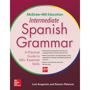 McGraw-Hill Education Intermediate Spanish Grammar, Paperback