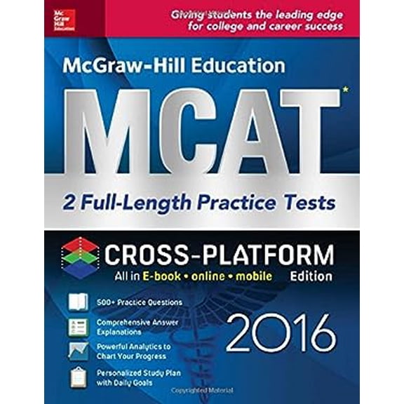 Pre-Owned McGraw-Hill Education MCAT: 2 Full-Length Practice Tests 2016, Cross-Platform Edition (Paperback) 1259583813 9781259583810