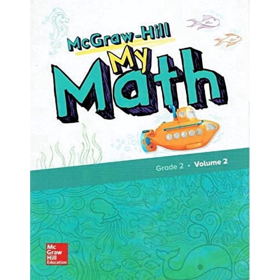 McGraw-Hill My Math, Grade 2, Student Edition, Volume 2, (Paperback)