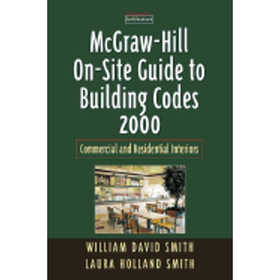 Pre-Owned McGraw Hill On-Site Guide to Building Codes 2000 Commercial and Residential Interiors (Paperback) 0071361278 9780071361279