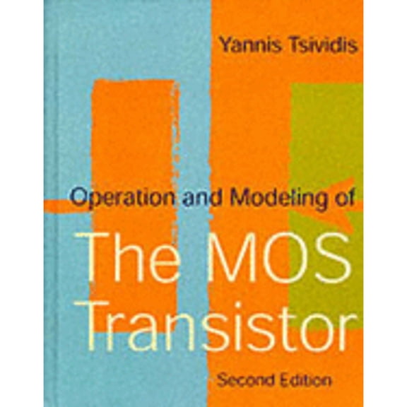 Pre-Owned Operation & Modeling of the MOS Transistor (Hardcover) 0070655235 9780070655232