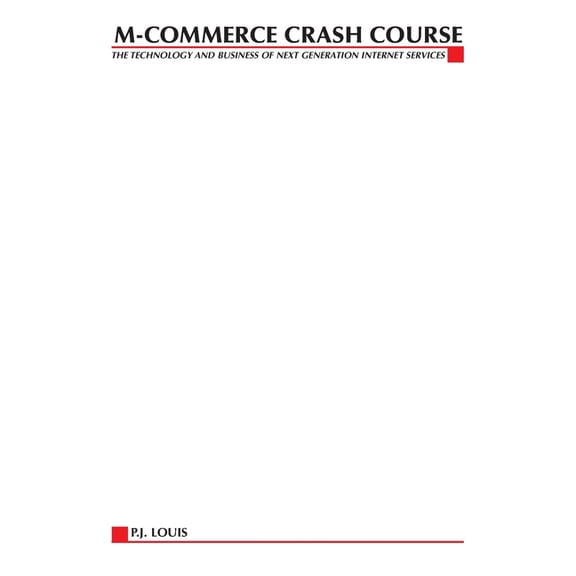 McGraw-Hill Telecom Portable Consultant M-Commerce Crash Course: The Technology Business of Next Generation Internet Services, (Paperback)