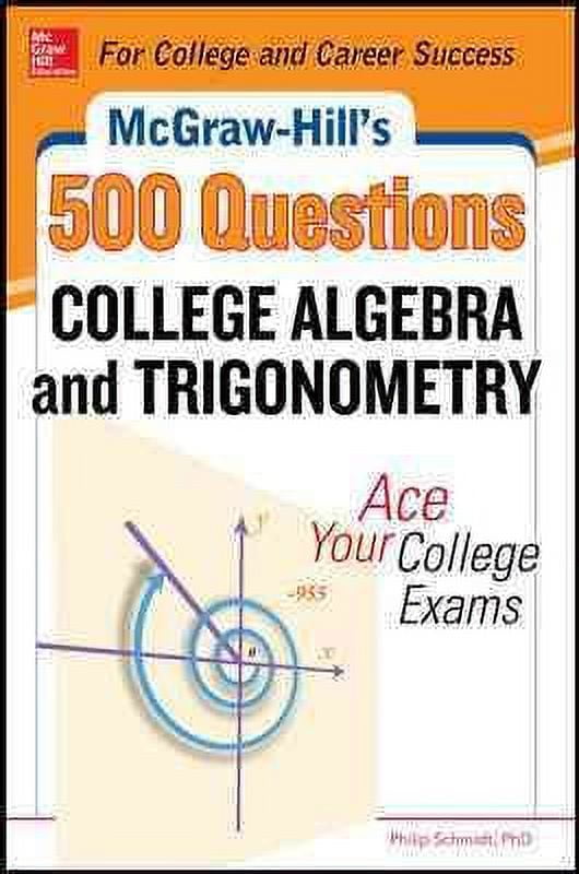 McGraw-Hill's 500 College Algebra and Trigonometry Questions - Walmart.com