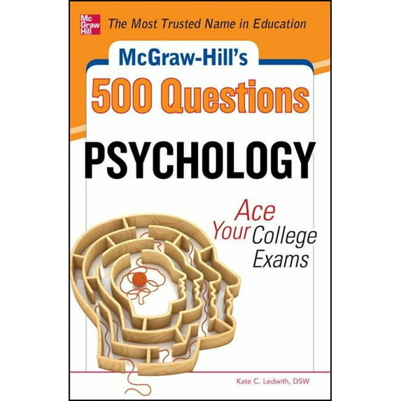 McGraw-Hill's 500 Questions McGraw-Hill's 500 Psychology Questions: Ace Your College Exams, (Paperback)
