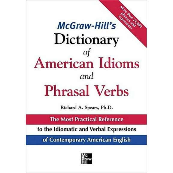 McGraw-Hill's Dictionary of American Idoms and Phrasal Verbs, (Paperback)