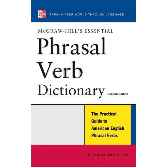 McGraw-Hill's Essential Essential Phrasal Verb Dictionary, (Hardcover)