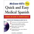 thumbnail image 1 of McGraw-Hill's Quick and Easy Medical Spanish W/Audio CD (Paperback) by Claudia Kechkian, 1 of 1
