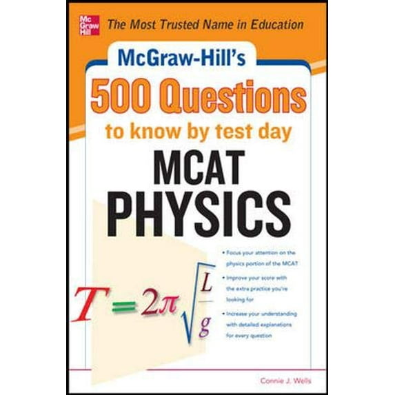 Pre-Owned McGraw-Hill's 500 MCAT Physics Questions to Know by Test Day (Paperback) 0071792015 9780071792011