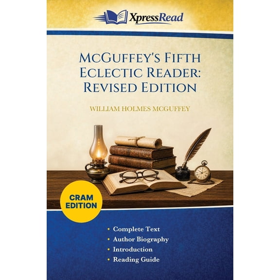 McGuffey's Fifth Eclectic Reader: Revised Edition (Cram Edition), (Paperback)