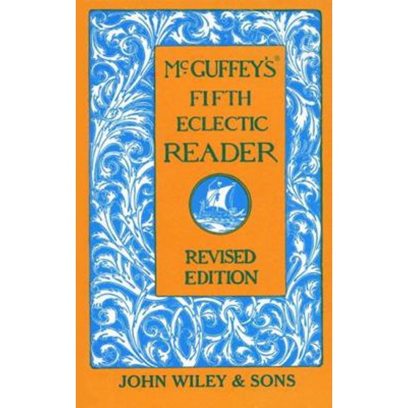 Pre-Owned McGuffey's Fifth Eclectic Reader (Hardcover) 0471288926 9780471288923