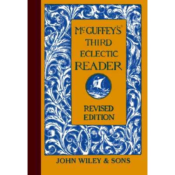 Pre-Owned McGuffey's Third Eclectic Reader (Hardcover) 0471288918 9780471288916