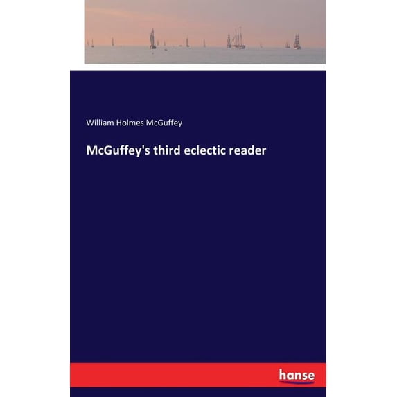 McGuffey's third eclectic reader, (Paperback)