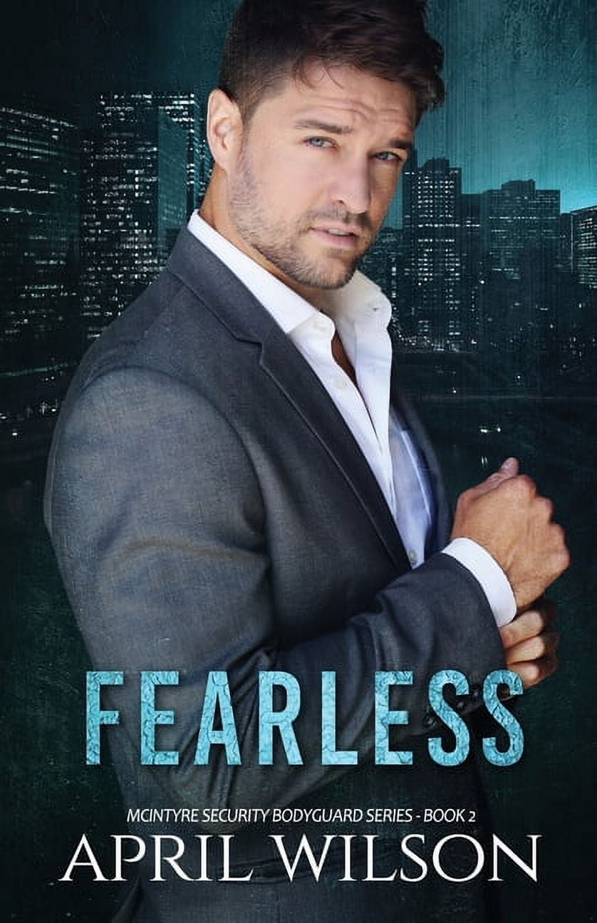McIntyre Security Bodyguard: Fearless: McIntyre Security Bodyguard Series Book 2 (Paperback)