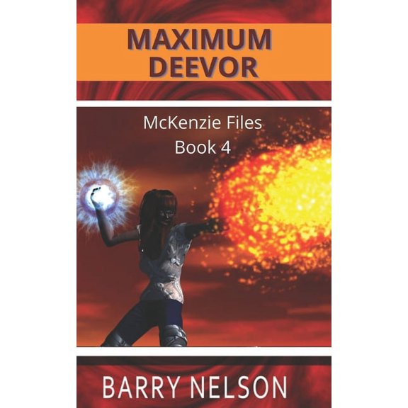 McKenzie Files: Maximum Deevor (Paperback)