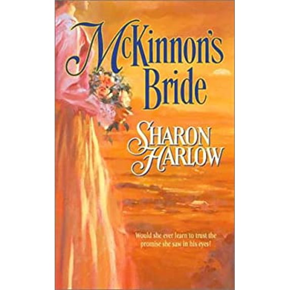 Pre-Owned McKinnon's Bride (Mass Market Paperback) 037329252X 9780373292523