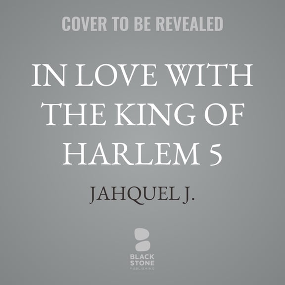 McKnight Family In Love with the King of Harlem 5, Book 5, (Audiobook)
