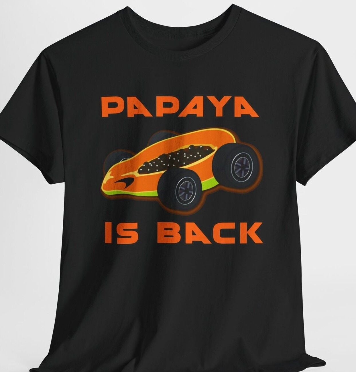 McLaren F1 Fan Shirt Papaya Is Back Formula 1 One Lando Norris Oscar Piastri
