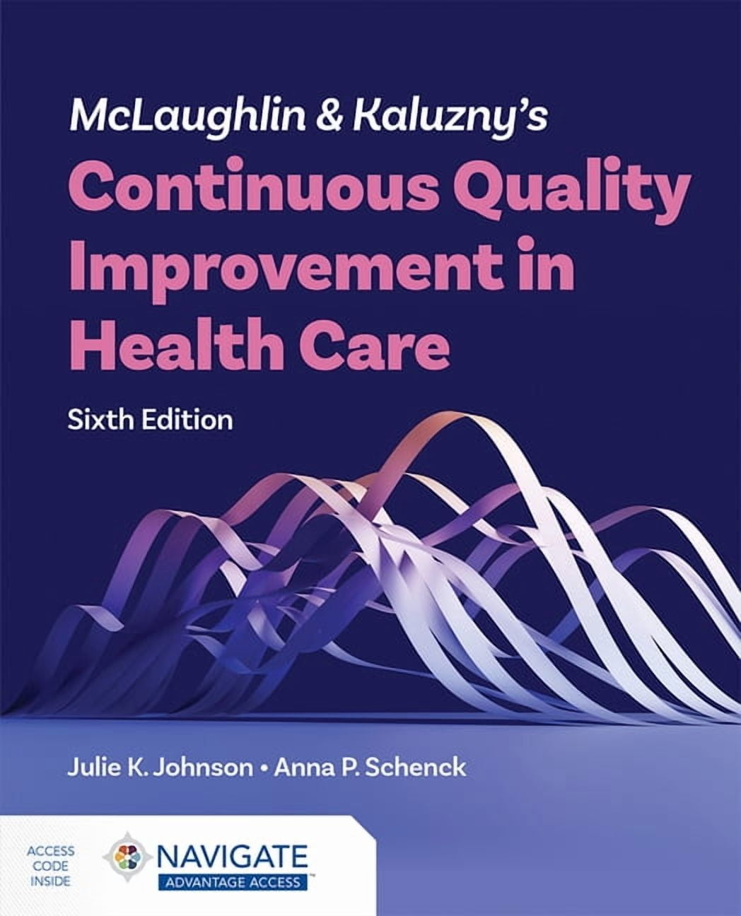 McLaughlin & Kaluzny's Continuous Quality Improvement in Health Care, (Paperback)