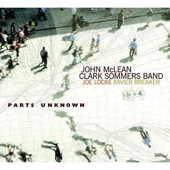 McLean,John: Clark Sommers Band - Parts Unknown - Music & Performance - CD