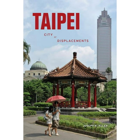 McLellan Books Taipei: City of Displacements, (Paperback)