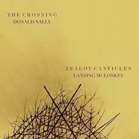 McLoskey / Nally - Zealot Canticles - Music & Performance - CD