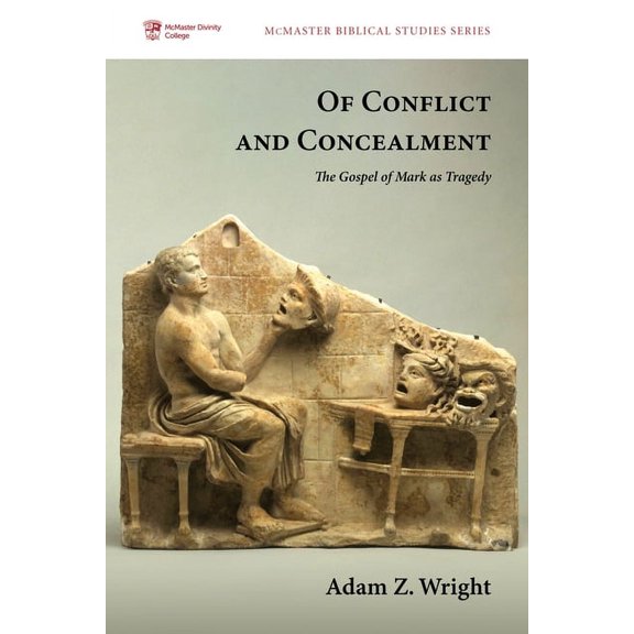 McMaster Biblical Studies: Of Conflict and Concealment (Paperback)