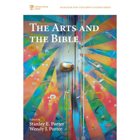 McMaster New Testament Studies: The Arts and the Bible (Paperback)