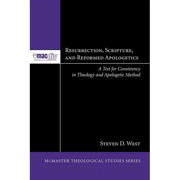 McMaster Theological Studies: Resurrection, Scripture, and Reformed Apologetics (Hardcover)