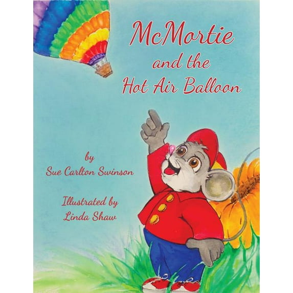 McMortie and the Hot Air Balloon, (Paperback)