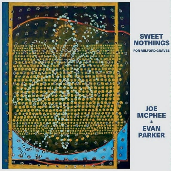 McPhee,Joe & Parker,Evan - Sweet Nothings (for Milford Graves) - Music & Performance - CD