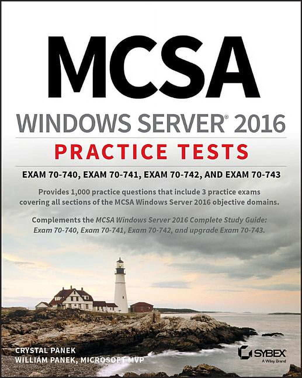 McSa Windows Server 2016 Practice Tests: Exam 70-740, Exam 70-741, Exam 70-742, and Exam 70-743 (Paperback)