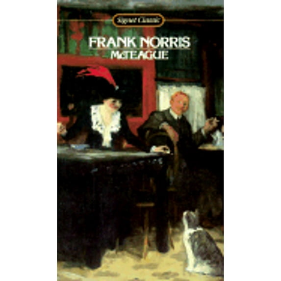 Pre-Owned McTeague: A Story of San Francisco (Mass Market Paperback) 0451524217 9780451524218