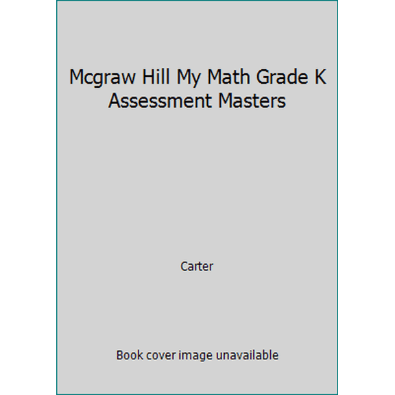 Pre-Owned Mcgraw Hill My Math Grade K Assessment Masters (Unknown) 0021161771 9780021161775
