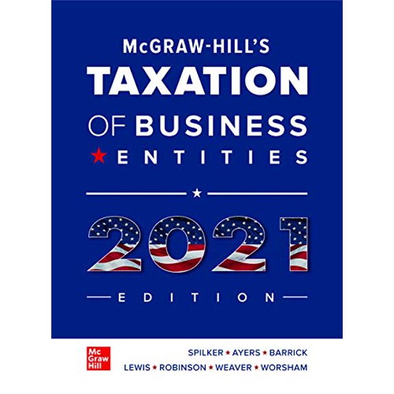 Pre-Owned Loose Leaf for McGraw-Hill's Taxation of Business Entities 2021 Edition, 9781260433067, 1260433064, Paperback, 12 edition