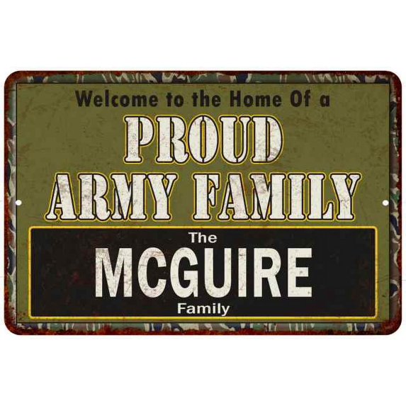 Mcguire Proud Army Family Sign Gift 8x12 Metal Sign 108120023482