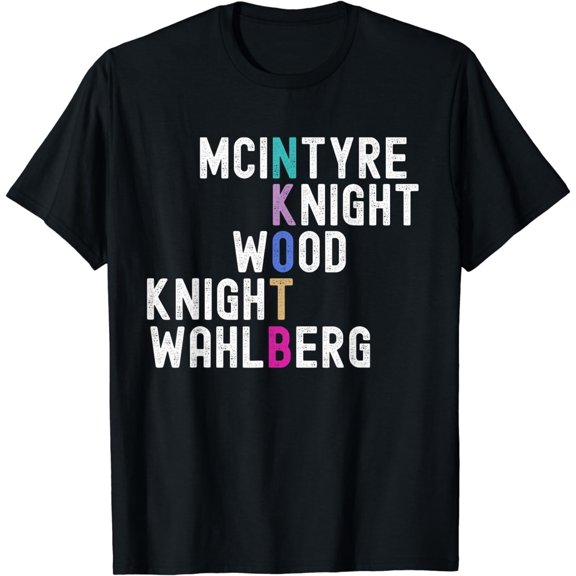 Mcintyre Knight Wood Knight Wahlberg Funny Creative Graphic T-Shirt