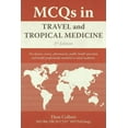 thumbnail image 1 of Mcqs In Travel And Tropical Medicine: 3rd Edition  Paperback  1440123217 9781440123214 Dom Colbert, 1 of 1