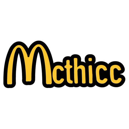 Mcthicc Vinyl Sticker Decal (1.75" x 4.5") | Peel & Stick | Funny, Humor, Gift, Food, Drinks, Humorous, Sarcastic