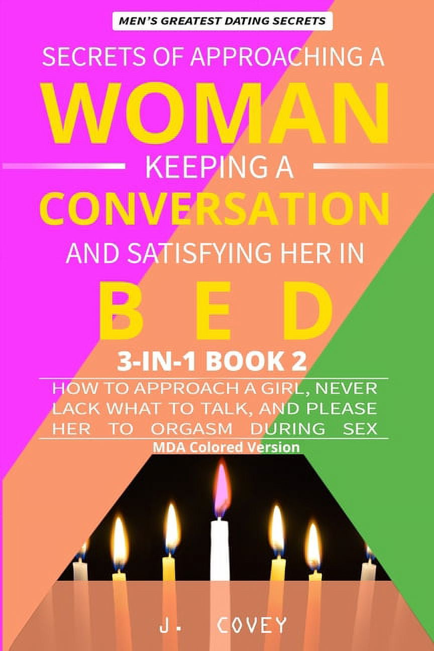 Mda Colored Version Secrets of Approaching a Woman, Keeping a Conversation, and Satisfying Her in Bed How to Approach a Girl, Never Lack What to Talk, and Please Her to Orgasm pic