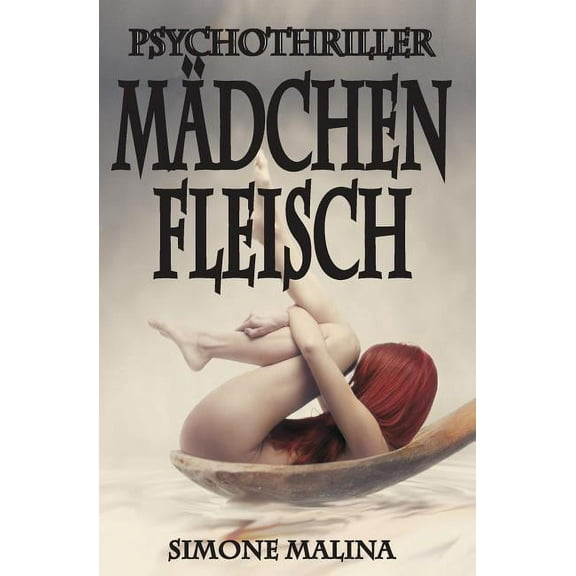 Mdchenfleisch - Psychothriller (Paperback)