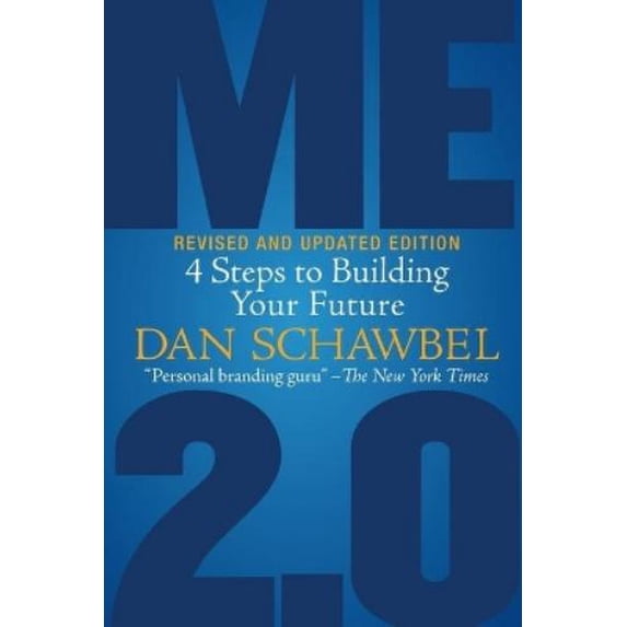 Me 2.0, Revised and Updated Edition Dan Schawbel (Paperback)