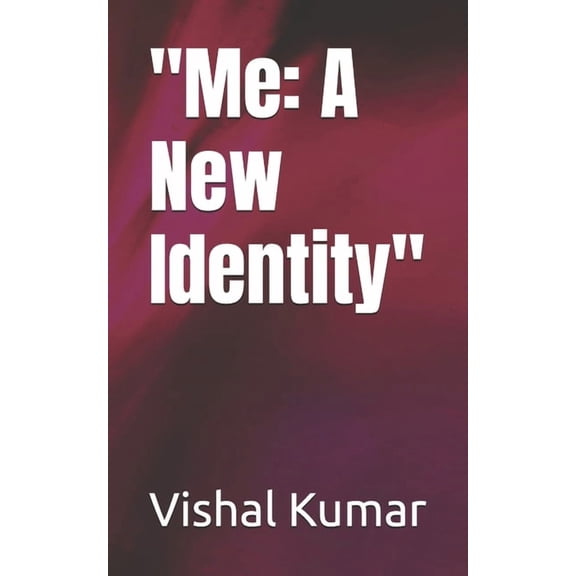 "Me: A New Identity", (Paperback)