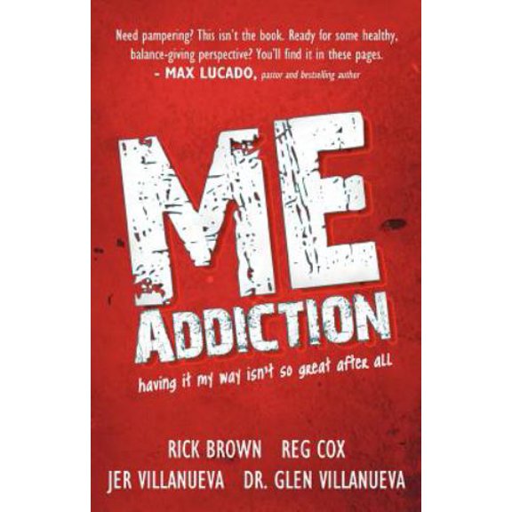 Pre-Owned Me Addiction: Having It My Way Isn't So Great After All (Paperback) 1449730302 9781449730307