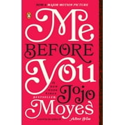 Me Before You Trilogy: Me Before You : A Novel (Series #1) (Paperback)